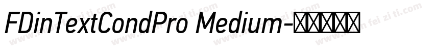 FDinTextCondPro Medium字体转换